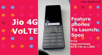 Reliance Jio 4G VoLTE Feature Phones to Launch Soon| Specifications | Price