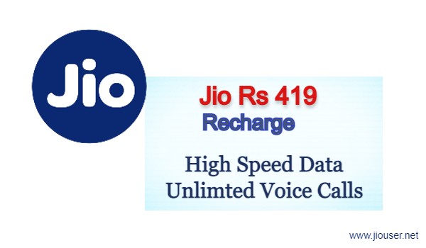 Jio 419 Recharge Plan Details