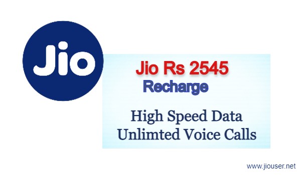 Jio 2545 Recharge Plan Details